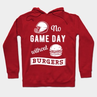 No Game Day Without Burgers Football Hoodie